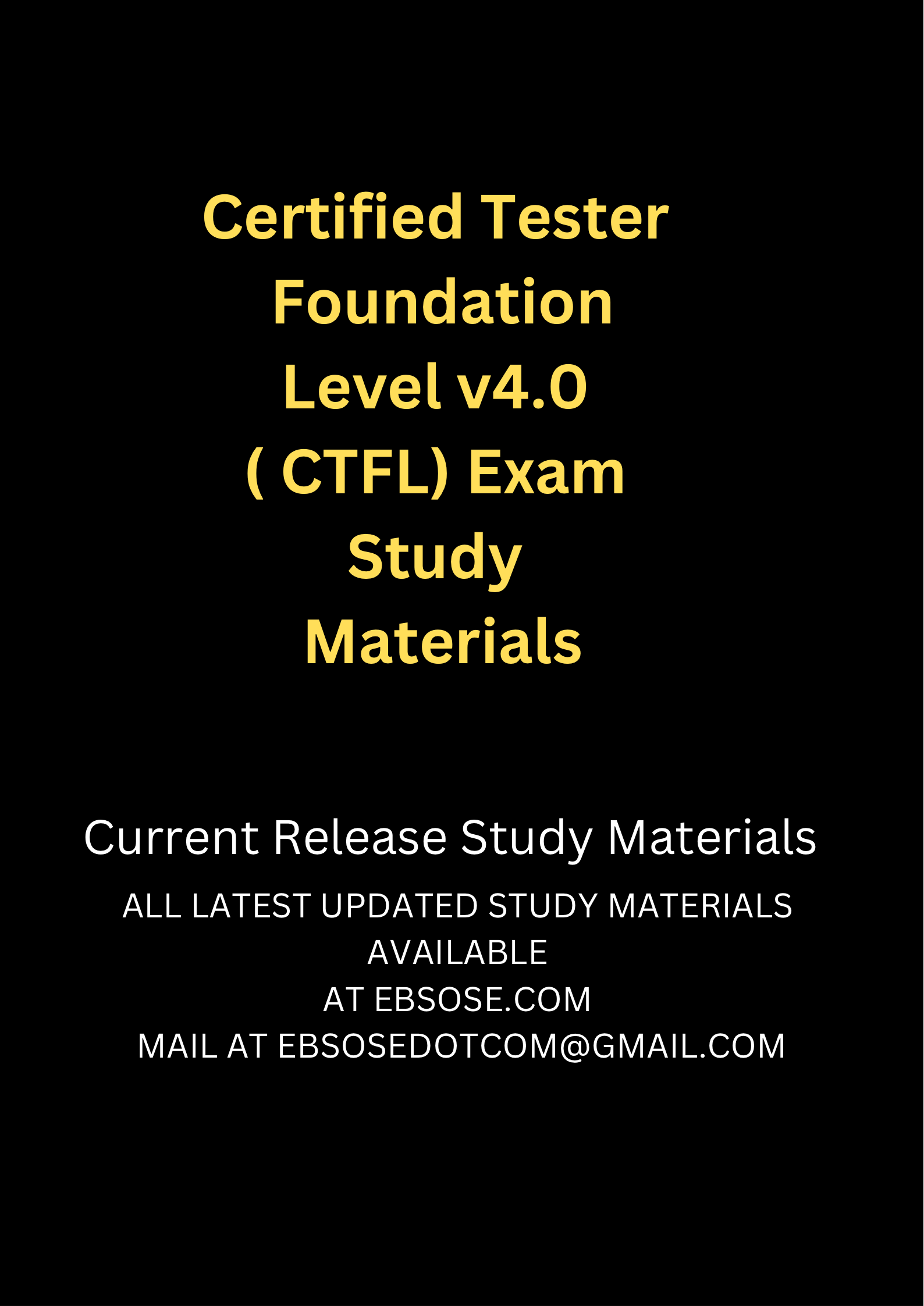 Certified Tester Foundation Level V4.0 ( CTFL) Exam Study Materials ...